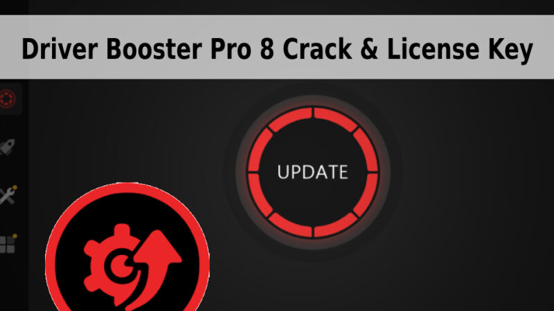 Driver Booster Pro 8 Crack & License Key Free 2022
