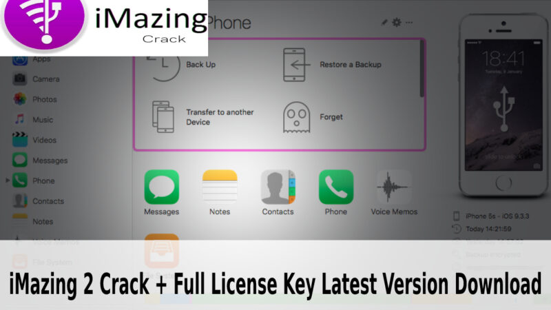 iMazing 2 Crack + Full License Key Latest Version 2022 Download
