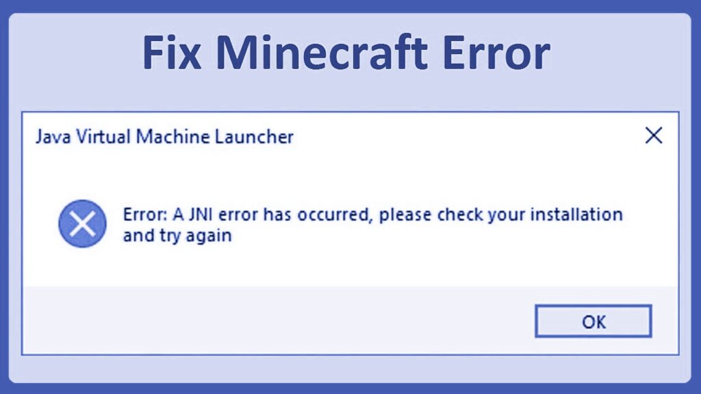 JNI Error has Occurred Minecraft