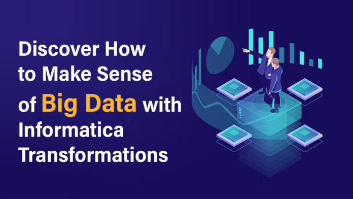 Big Data with Informatica Transformations