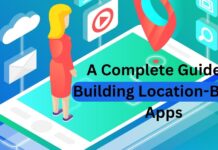 A Complete Guide to Building Location-Based Apps Building Location-Based Apps