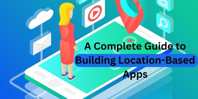Building Location-Based Apps