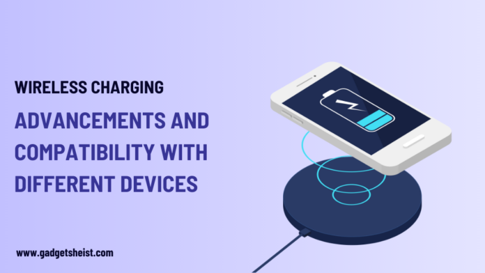 Wireless Charging Advancements