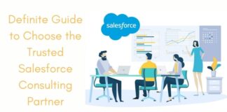Definite Guide to Choose the Trusted Salesforce Consulting Partner