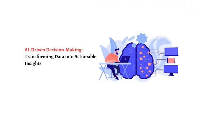 AI-Driven Decision-Making