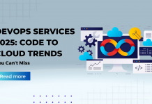 Code to Cloud in 2025: Unveiling DevOps Software Development Trends Shaping the Future DevOps Services